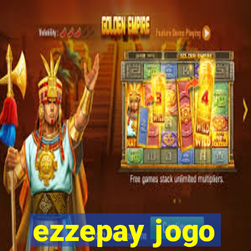 ezzepay jogo